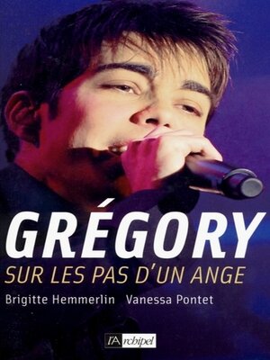 cover image of Grégory--Sur les pas d'un ange